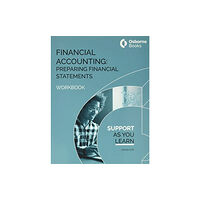 Osborne Books Ltd FINANCIAL ACCOUNTING:PREPARING FINANCIAL STATEMENTS - WORKBOOK (häftad, eng)
