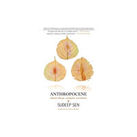 Salt Desert Media Group Ltd. (SDMG) Anthropocene (inbunden, eng)