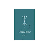 Burning Eye Books I Find My Strength In Simple Things (häftad, eng)