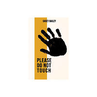 Burning Eye Books Please  Do Not Touch (häftad, eng)