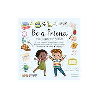 Future Horizons Incorporated Be a Friend (häftad, eng)