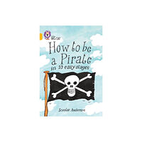 HarperCollins Publishers How to be a Pirate (häftad, eng)