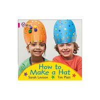 HarperCollins Publishers How to Make a Hat (häftad, eng)