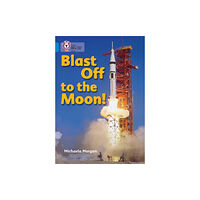 HarperCollins Publishers Blast Off to the Moon (häftad, eng)