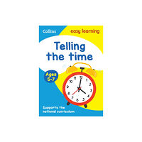 HarperCollins Publishers Telling the Time Ages 5-7 (häftad, eng)