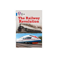 HarperCollins Publishers The Railway Revolution (häftad, eng)