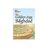 HarperCollins Publishers The Golden Age of Baghdad (häftad, eng)
