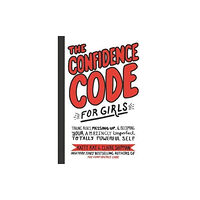 Harpercollins publishers inc The Confidence Code for Girls (inbunden, eng)