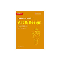 HarperCollins Publishers Cambridge IGCSE™ Art and Design Student’s Book (häftad, eng)