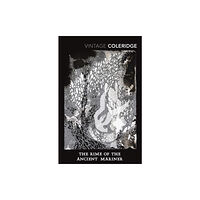 Vintage Publishing The Rime Of The Ancient Mariner (häftad, eng)
