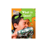 HarperCollins Publishers What is snot? (häftad, eng)