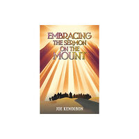 Austin Macauley Publishers Embracing the Sermon on the Mount (häftad, eng)