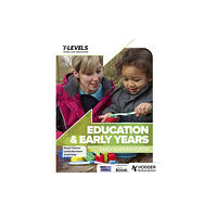 Hachette Learning Education and Early Years T Level: Early Years Educator (häftad, eng)