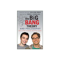 John Wiley & Sons Inc The Big Bang Theory and Philosophy (häftad, eng)