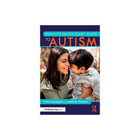 Taylor & francis ltd Parent's Quick Start Guide to Autism (häftad, eng)