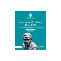 Cambridge University Press Cambridge International AS Level International History, 1870–1945 Coursebook (häftad, eng)