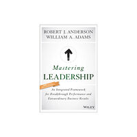 John Wiley & Sons Inc Mastering Leadership (inbunden, eng)