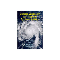 Cambridge University Press Climate Variability and Tropical Cyclone Activity (inbunden, eng)