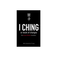Penguin books ltd I Ching or Book of Changes (häftad, eng)