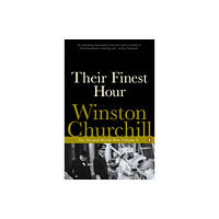 Penguin books ltd Their Finest Hour (häftad, eng)