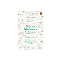 Penguin books ltd Classical Mechanics (häftad, eng)