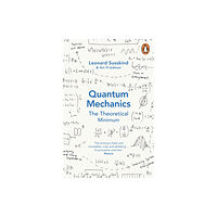 Penguin books ltd Quantum Mechanics: The Theoretical Minimum (häftad, eng)