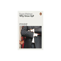 Penguin books ltd Why Grow Up? (häftad, eng)