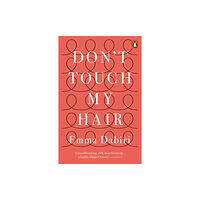 Penguin books ltd Don't Touch My Hair (häftad, eng)