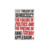 Penguin books ltd Twilight of Democracy (häftad, eng)