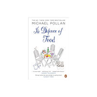 Penguin books ltd In Defence of Food (häftad, eng)