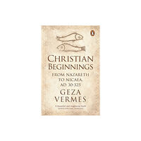 Penguin books ltd Christian Beginnings (häftad, eng)