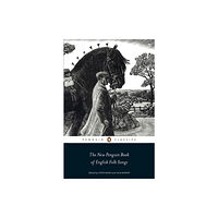 Penguin books ltd The New Penguin Book of English Folk Songs (häftad, eng)
