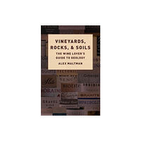 Oxford University Press Inc Vineyards, Rocks, and Soils (inbunden, eng)