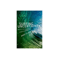 Oxford University Press Inc Surfing Uncertainty (häftad, eng)