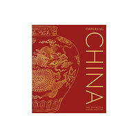 Dorling Kindersley Ltd Imperial China (inbunden, eng)