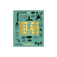 Dorling Kindersley Ltd The Islam Book (inbunden, eng)