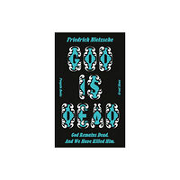 Penguin books ltd God is Dead. God Remains Dead. And We Have Killed Him. (häftad, eng)