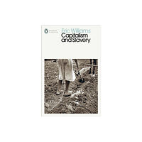 Penguin books ltd Capitalism and Slavery (häftad, eng)