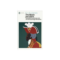 Penguin books ltd The Black Jacobins (häftad, eng)