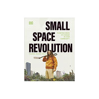 Dorling Kindersley Ltd Small Space Revolution (inbunden, eng)
