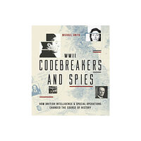 Headline Publishing Group Codebreakers and Spies (inbunden, eng)