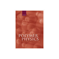Oxford University Press Polymer Physics (inbunden, eng)