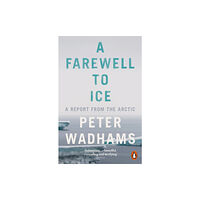 Penguin books ltd A Farewell to Ice (häftad, eng)
