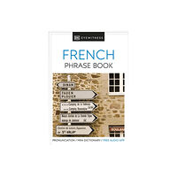 Dorling Kindersley Ltd Eyewitness Travel Phrase Book French (häftad, eng)