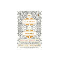 Penguin books ltd The Architecture of Happiness (häftad, eng)