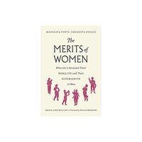 The university of chicago press The Merits of Women (häftad, eng)