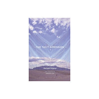 The university of chicago press The Tacit Dimension (häftad, eng)