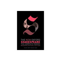 Oxford University Press The New Oxford Shakespeare: Modern Critical Edition (inbunden, eng)