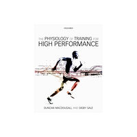 Oxford University Press The Physiology of Training for High Performance (häftad, eng)