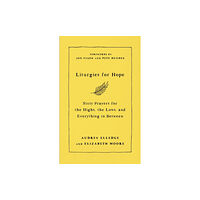 Spck publishing Liturgies for Hope (inbunden, eng)